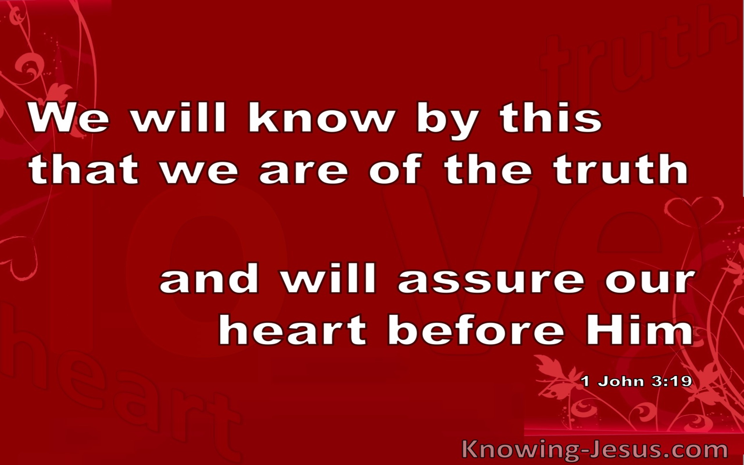1 John 3:19 We Will Know That We Are Of The Truth (red)